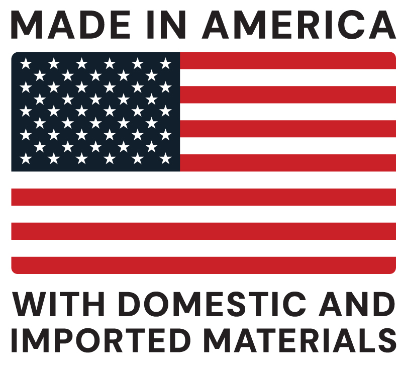 Made in America of domestic & imported materials
